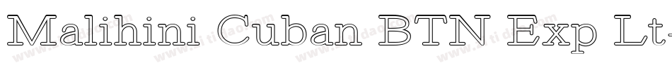 Malihini Cuban BTN Exp Lt字体转换